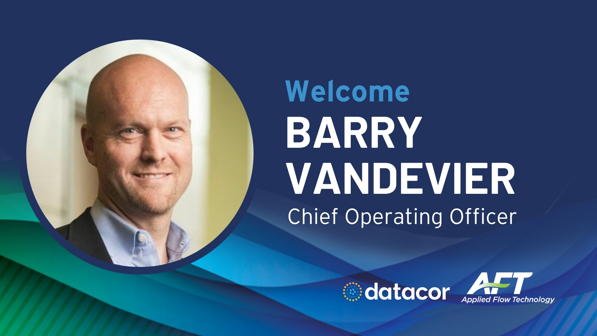 Barry Vandevier, Chief Operating Officer