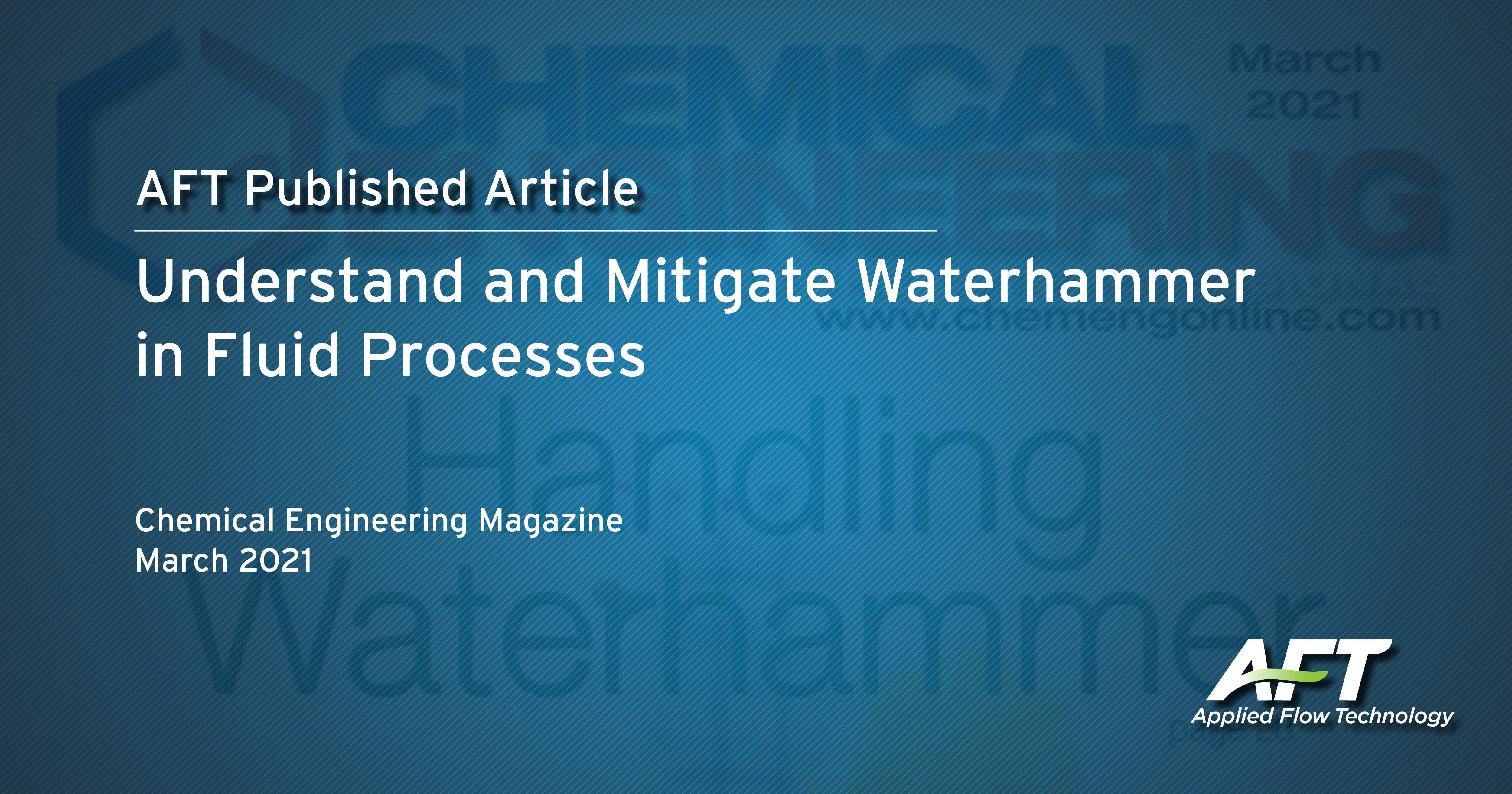Understand and Mitigate Waterhammer in Fluid Processes
